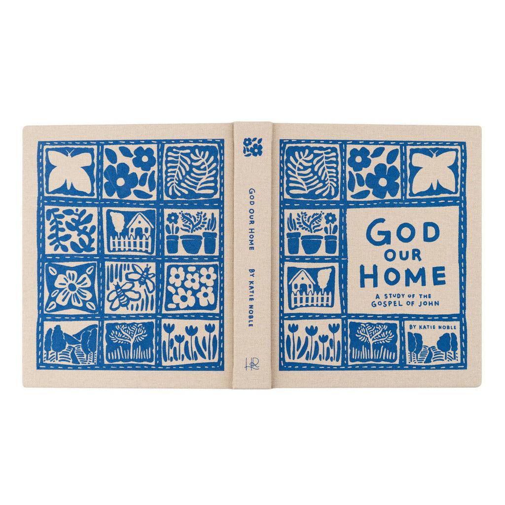 Bible Study: God Our Home by Katie Noble