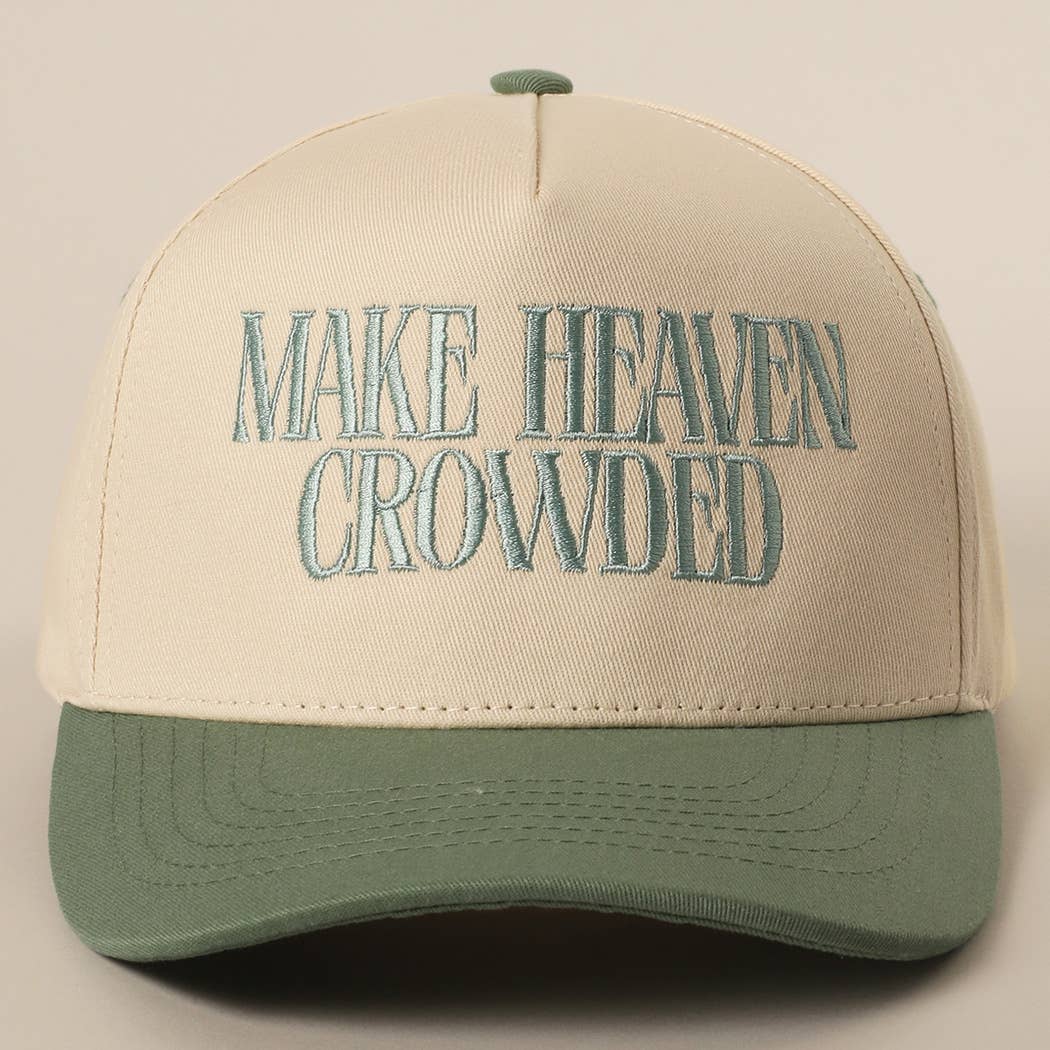 MAKE HEAVEN CROWDED Embroidery Trucker Hat