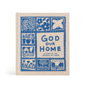 Bible Study: God Our Home by Katie Noble